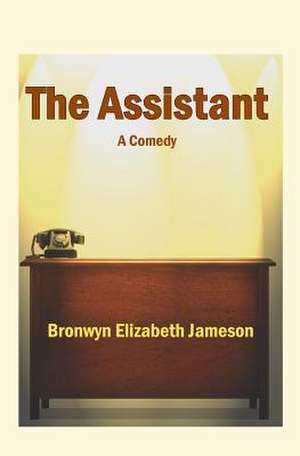 The Assistant de Bronwyn Elizabeth Jameson