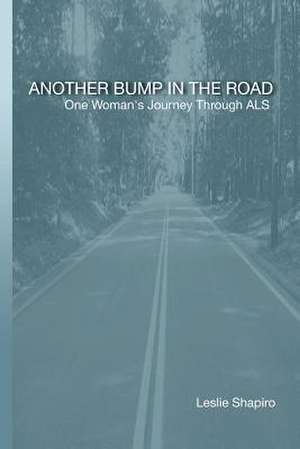 Another Bump in the Road de Leslie Shapiro