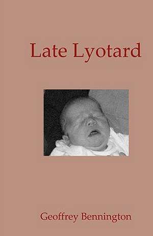 Late Lyotard: The Adventures of Marsshield de Geoffrey Bennington