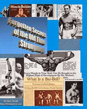 Forgotten Secrets of the Old Time Strongmen de Dave Yarnell