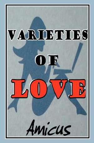 Varieties of Love de Amicus