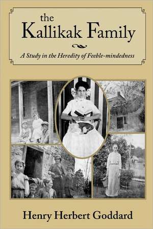 The Kallikak Family: Good God, Man, Evil, Devil and the Satan de Henry Herbert Goddard