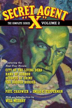 Secret Agent X - The Complete Series de Paul Chadwick