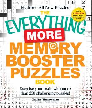 The Everything More Memory Booster Puzzles Book: Exercise your brain with more than 250 challenging puzzles! de Charles Timmerman