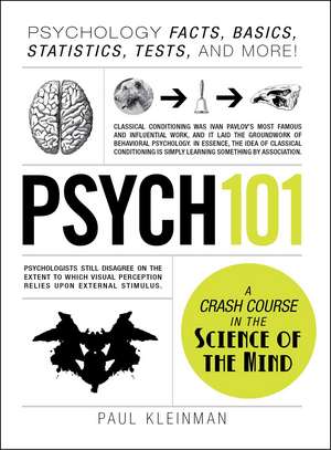 Psych 101: Psychology Facts, Basics, Statistics, Tests, and More! de Paul Kleinman