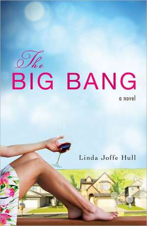 The Big Bang de Linda Joffe Hull