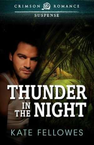 Thunder in the Night de Kate Fellowes