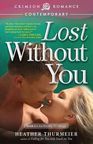 Lost Without You de Heather Thurmeier