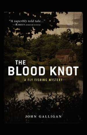 The Blood Knot de John Galligan