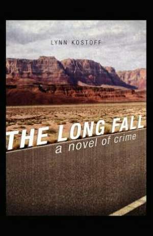 The Long Fall de Lynn Kostoff