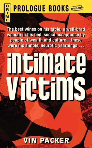 Intimate Victims de Vin Packer