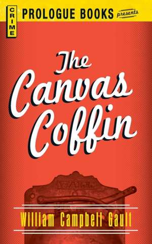 Canvas Coffin de William Campbell Gault