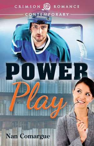 Power Play de Nan Comargue