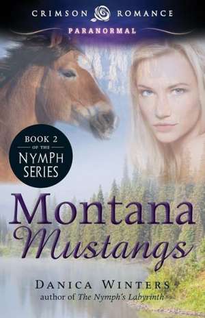 Montana Mustangs de Danica Winters