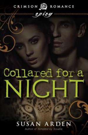 Collared for a Night de Susan Arden