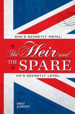 The Heir and the Spare de Emily Albright