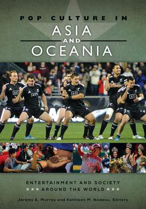 Pop Culture in Asia and Oceania de Jeremy A. Murray