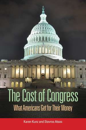 The Cost of Congress: What Americans Get for Their Money de Karen Kunz