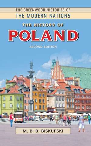 The History of Poland de M. B. B. Biskupski