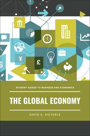 The Global Economy de David A. Dieterle