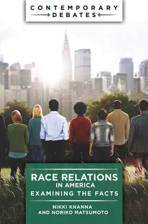 Race Relations in America: Examining the Facts de Nikki Khanna