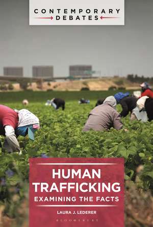 Human Trafficking: Examining the Facts de Laura J. Lederer