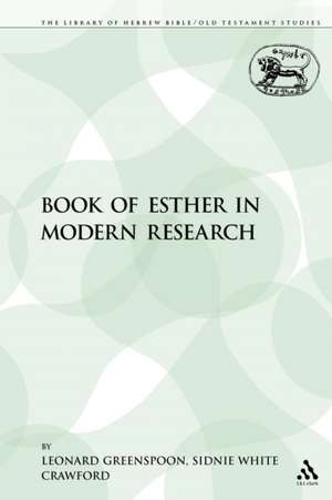 The Book of Esther in Modern Research de Leonard Greenspoon