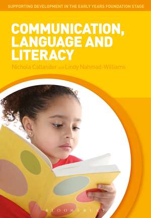 Communication, Language and Literacy de Dr Nichola Callander