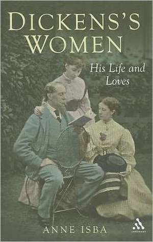 Dickens's Women: His Great Expectations de Anne Isba