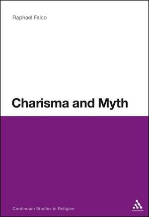 Charisma and Myth de Professor Raphael Falco