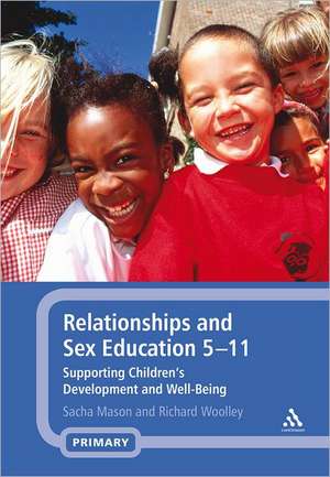 Relationships and Sex Education 5-11: Supporting Children's Development and Well-Being de Mason Sacha