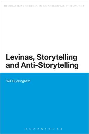 Levinas, Storytelling and Anti-Storytelling de Dr Will Buckingham