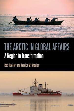 The Arctic in Global Affairs de Jessica M. Shadian