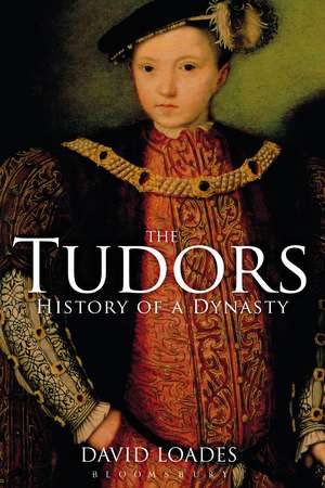 The Tudors: History of a Dynasty de David Loades