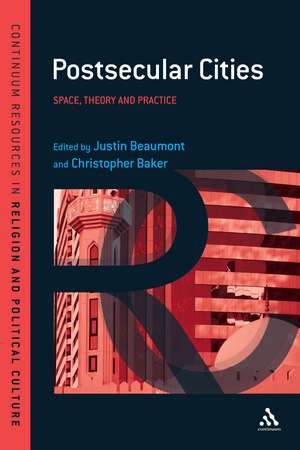 Postsecular Cities: Space, Theory and Practice de Justin Beaumont