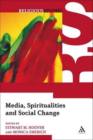 Media, Spiritualities and Social Change de Professor Stewart M. Hoover