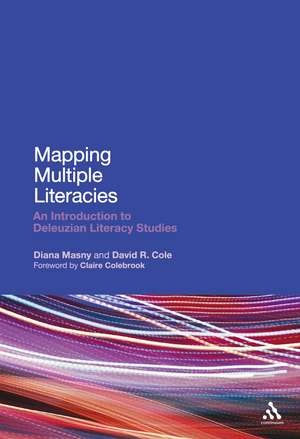 Mapping Multiple Literacies: An Introduction to Deleuzian Literacy Studies de Professor Diana Masny