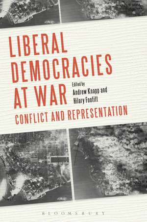 Liberal Democracies at War: Conflict and Representation de Professor Andrew Knapp