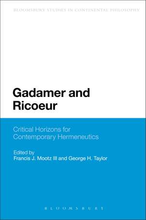 Gadamer and Ricoeur: Critical Horizons for Contemporary Hermeneutics de Professor Francis J. Mootz III