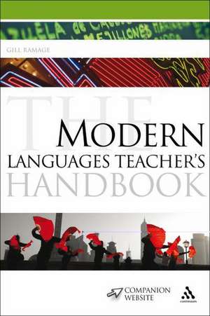 The Modern Languages Teacher's Handbook de Gill Ramage