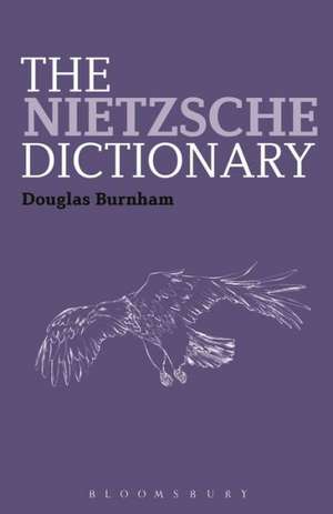 The Nietzsche Dictionary de Professor Douglas Burnham
