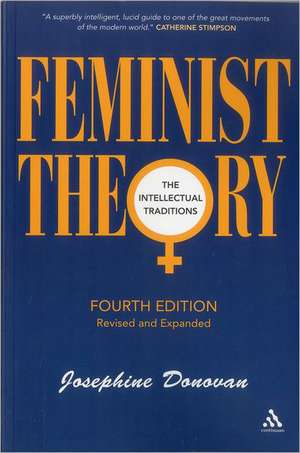 Feminist Theory, Fourth Edition: The Intellectual Traditions de Professor Josephine Donovan