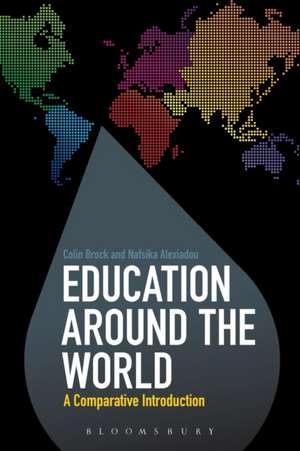 Education Around the World: A Comparative Introduction de Dr Colin Brock