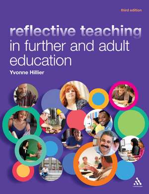 Reflective Teaching in Further and Adult Education de Professor Yvonne Hillier