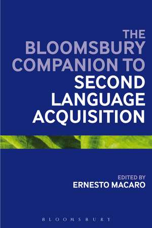 The Bloomsbury Companion to Second Language Acquisition de Ernesto Macaro