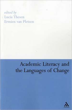 Academic Literacy and the Languages of Change de Dr Lucia Thesen