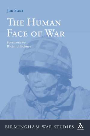 The Human Face of War de Dr Jim Storr