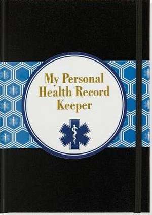 My Personal Health Record Keeper de Peter Pauper Press