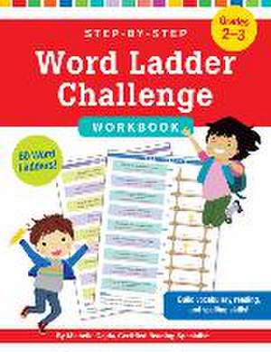 Step-By-Step Word Ladder Challenge Workbook (Grades 2-3) de Michelle Gajda