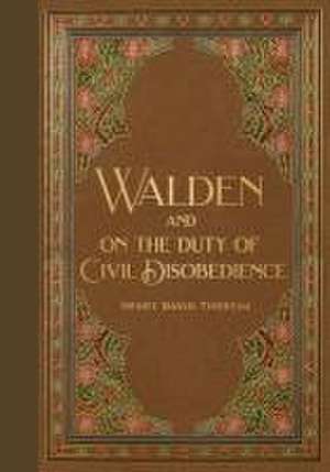 Walden & Civil Disobedience (Masterpiece Library Edition) de Henry David Thoreau